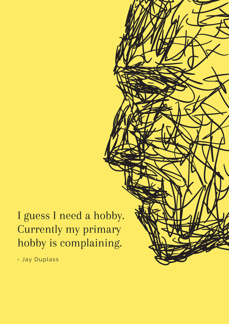 Ontwerpsjabloon van Poster van Citation about complaining hobby