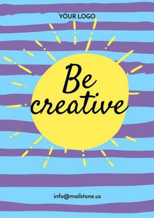 Be Creative Quote with Sun and Stripes Illustration Poster B2 Tasarım Şablonu