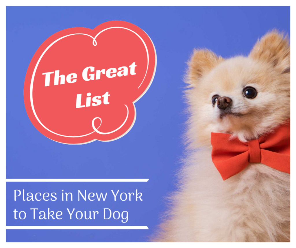 Plantilla de diseño de Pet Friendly Places in New York with cute Dog Facebook 