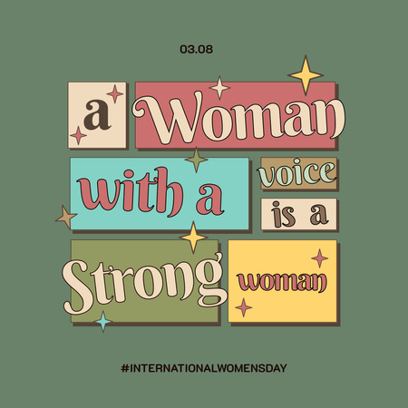Ontwerpsjabloon van Instagram van Zin over Vrouw met Sterke Stem op Internationale Vrouwendag