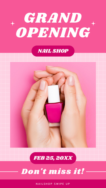 Ontwerpsjabloon van Instagram Story van Grand Opening of Nail Shop