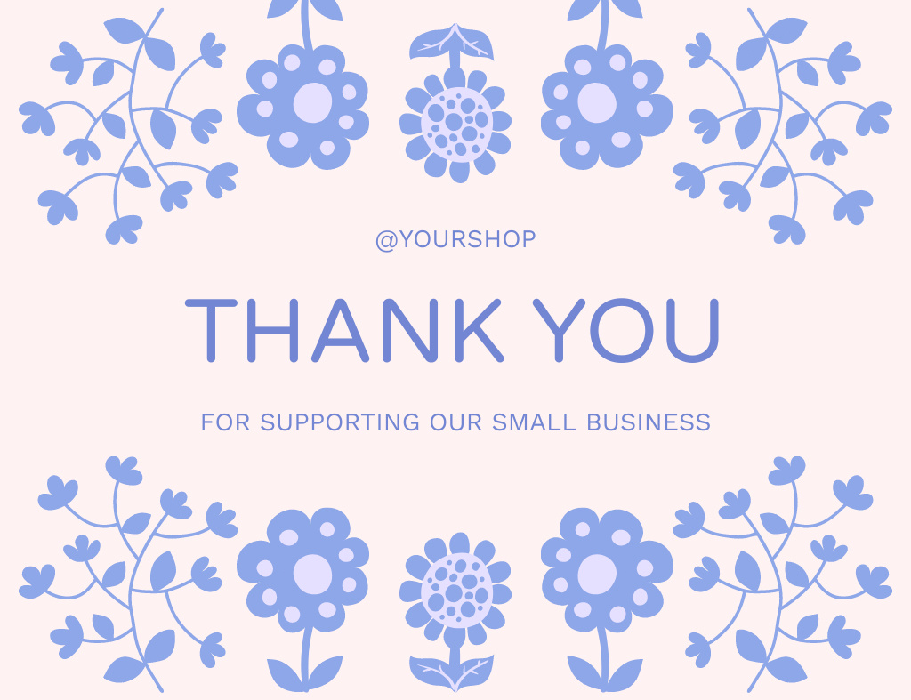 Thank You for Support Our Business Message with Blue Flowers Thank You Card 5.5x4in Horizontal Tasarım Şablonu