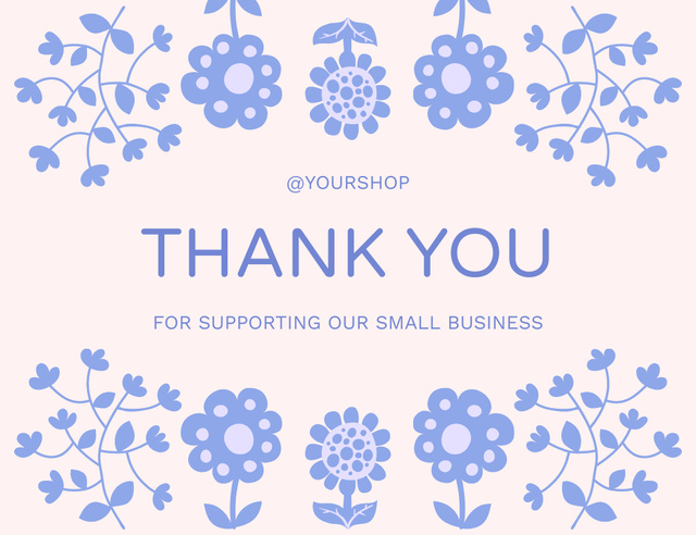 Plantilla de diseño de Thank You for Support Our Business Message with Blue Flowers Thank You Card 5.5x4in Horizontal 