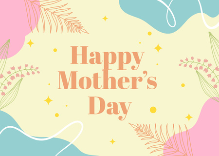 Modèle de visuel Salutation de la fête des mères avec des feuilles mignonnes et des taches colorées - Card