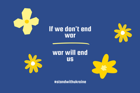 Platilla de diseño Motivational Quote Against War with Yellow Flower Pattern Flyer 4x6in Horizontal