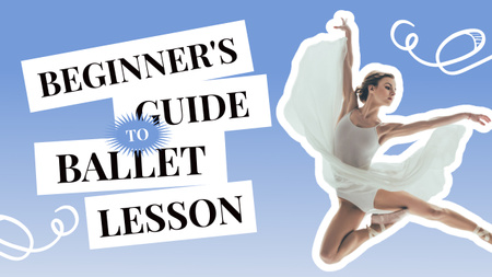Guide for Beginners in Ballet Dance Youtube Thumbnail Design Template