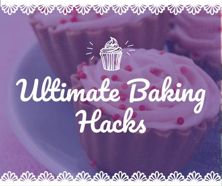 Baking Hacks Sweet Cupcakes in Pink Facebook Design Template