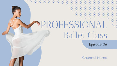 Plantilla de diseño de Promoción del nuevo episodio del blog sobre el baile de ballet Youtube Thumbnail 