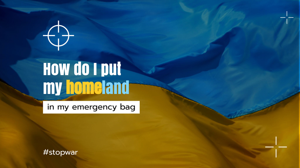Plantilla de diseño de How Do I put my Homeland in Emergency Bag on Ukrainian flag Full HD video 
