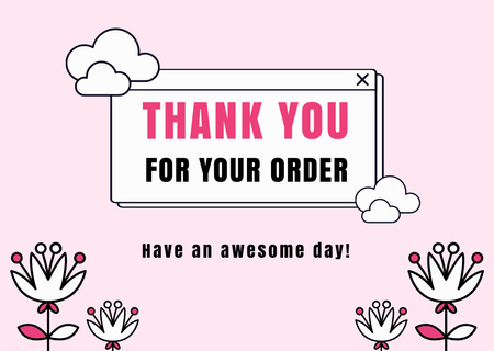Thank You for Your Order Phrase with Cute Flowers Illustration Card Design Template