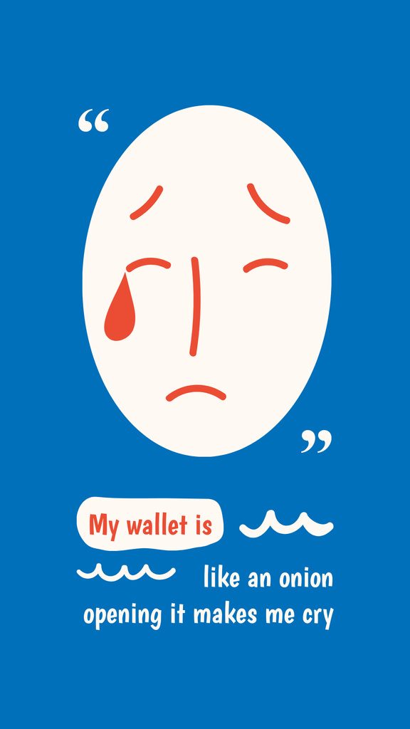 Funny Quote about Wealth with Crying Face Instagram Story Design Template