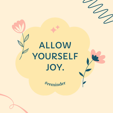 Modèle de visuel Allow Yourself Joy Quote - Instagram