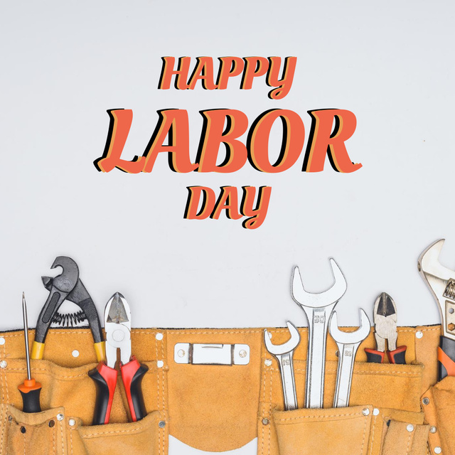 Designvorlage Happy Labor Day Greeting with Tools für Instagram
