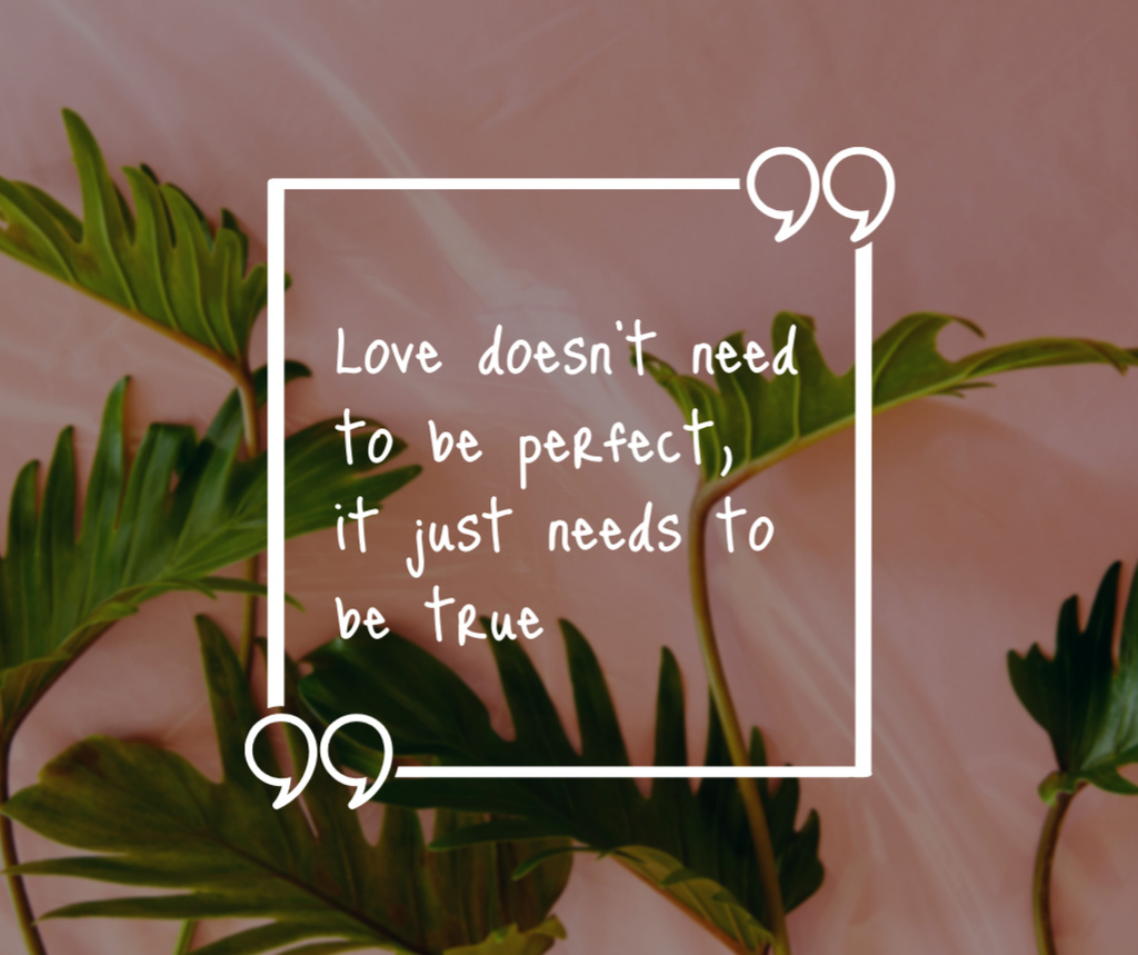 Quote about Love Doesn't Need to Be Perfect Facebook Modelo de Design