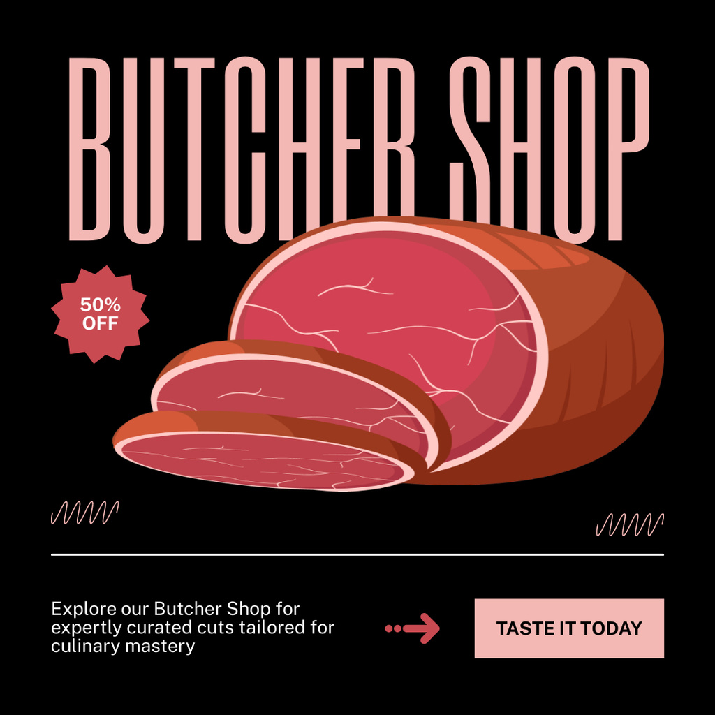 Modèle de visuel Taste a Loin from Our Butcher Shop - Instagram AD