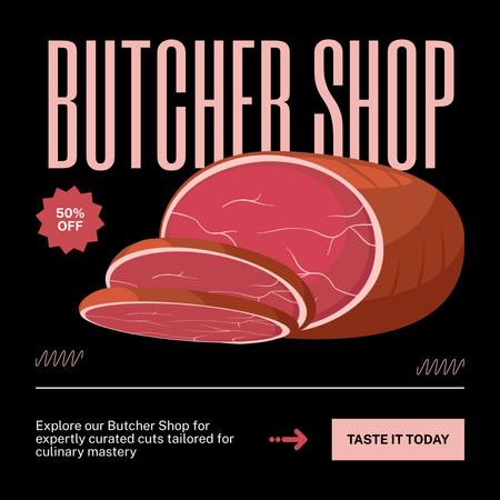 Taste a Loin from Our Butcher Shop Instagram AD Design Template