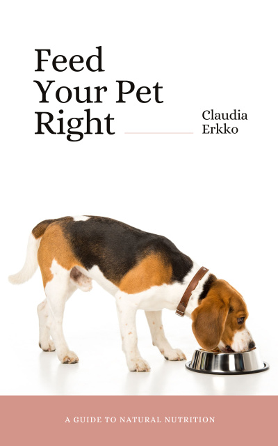 Designvorlage Pet Nutrition Guide Dog Eating Its Food für Book Cover