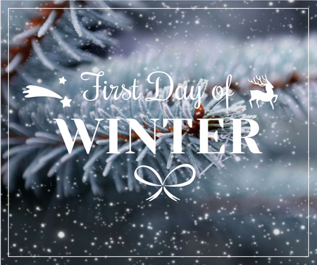 Designvorlage First day of winter lettering with frozen fir tree branch für Facebook