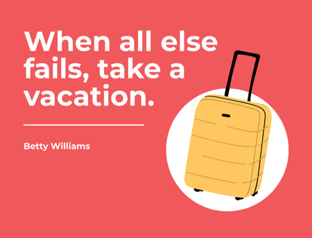 Vacation Quote With Suitcase Postcard 4.2x5.5in Design Template