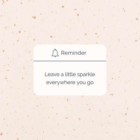 Cute Inspirational Phrase About Sparkle Instagram Design Template