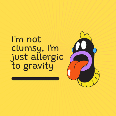 Funny Quote About Clumsiness Animated Post Design Template