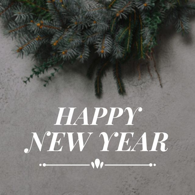 Pine Twigs And New Year Holiday Greeting Instagram Design Template