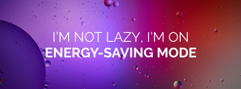 Quirky Quote About Being On Energy Saving Mode Facebook cover Tasarım Şablonu