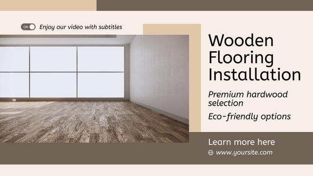 Plantilla de diseño de Reliable Wooden Flooring Installation With Eco-friendly Options Full HD video 