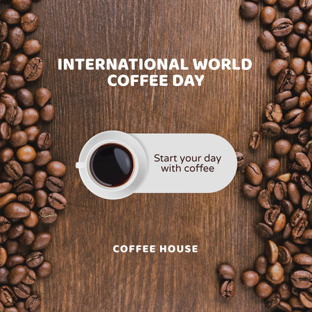 Designvorlage Internationaler Weltkaffeetag mit Heißgetränkebecher für Instagram