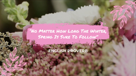 Modèle de visuel Fleurs épanouies et proverbe sur le printemps - Full HD video