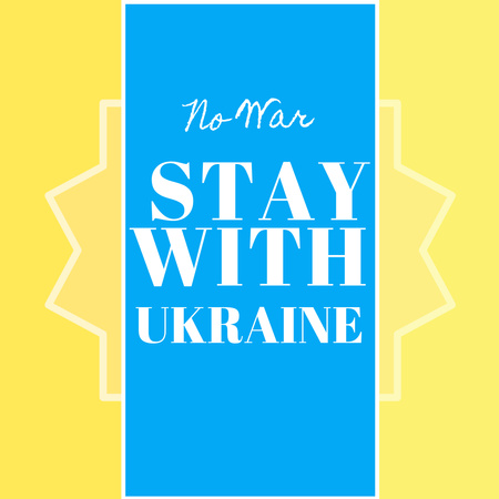 Stay with Ukraine for No War Instagram – шаблон для дизайна