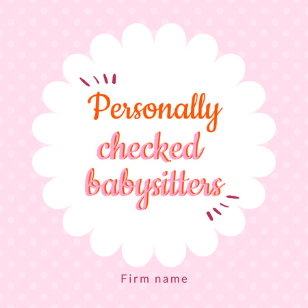 Designvorlage Personally Checked Babysitter Service Ad in Pink für Instagram