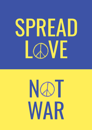 Platilla de diseño Awareness about War in Ukraine With Peace Symbols And Ukrainian Flag Poster