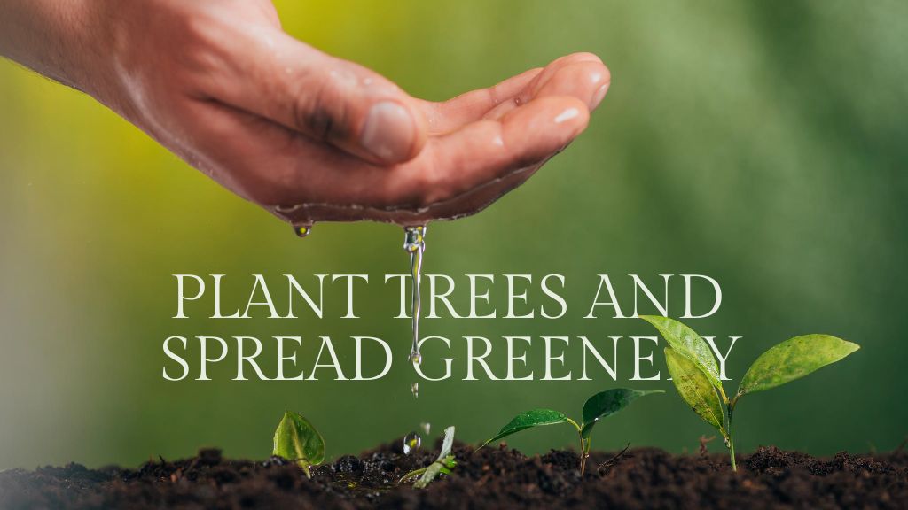 Plant Trees And Spread Greenery Titleデザインテンプレート