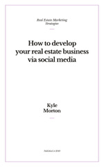 Guide to Starting a Real Estate Business on Social Media