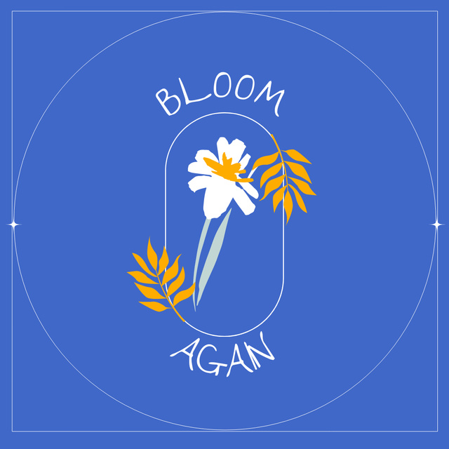 Inspirational Phrase to Bloom Again on Blue Instagram Tasarım Şablonu
