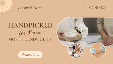 Handpicked Trendy Gifts On Mother's Day YouTube intro – шаблон для дизайна
