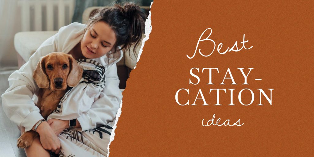 Staycation ideas with Woman and Cute Dog Twitter Design Template