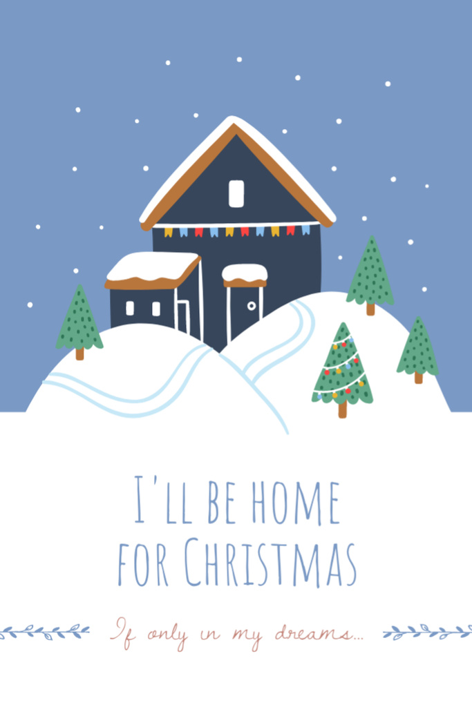 Designvorlage Cozy Christmas Greeting With House And Trees In Blue für Postcard 4x6in Vertical