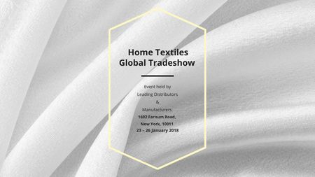 Ontwerpsjabloon van Title van Aankondiging van het Home Textiles-evenement White Silk