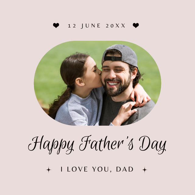 Designvorlage Greetings on Father's Day with Daughter kissing Dad für Instagram