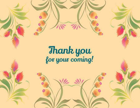 Platilla de diseño Thank You for Your Coming Message with Bright Floral Ornament Thank You Card 5.5x4in Horizontal