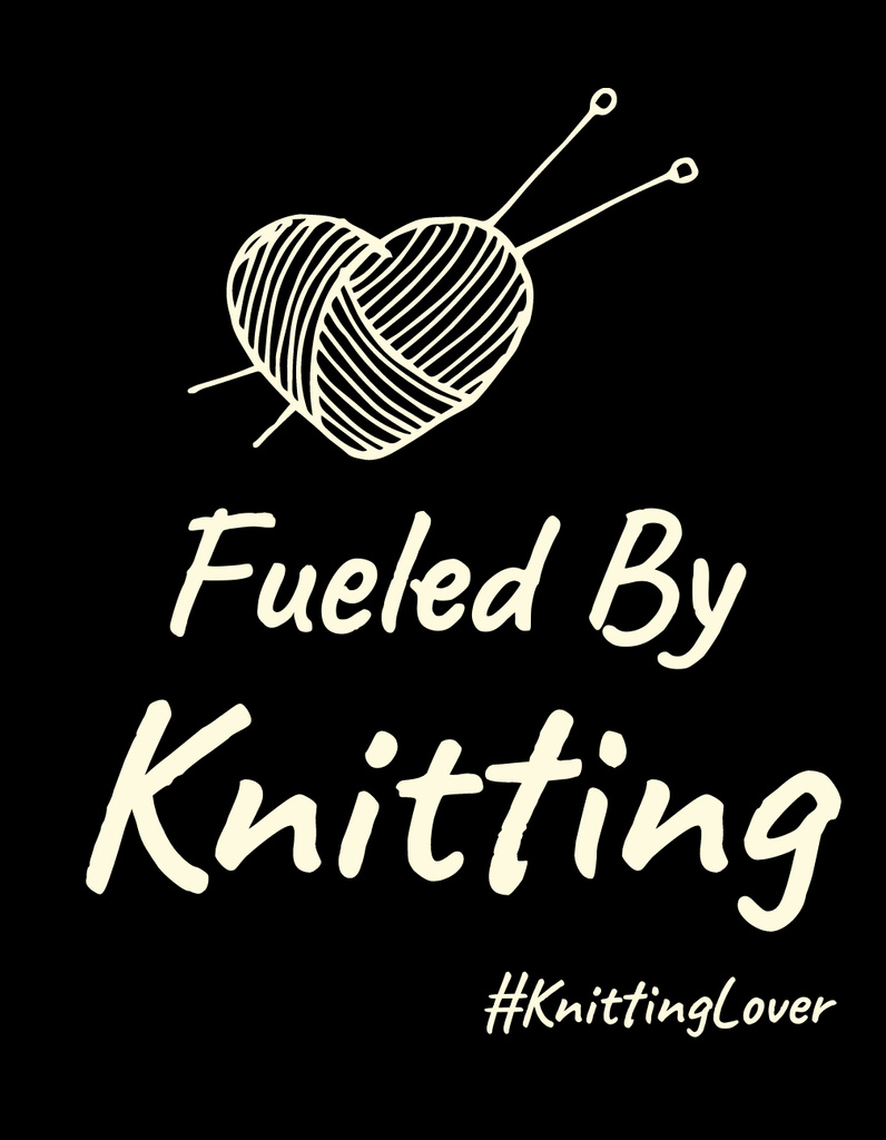 Inspirational Quote About Knitting With Heart Of Yarn T-Shirt Šablona návrhu