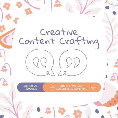 Creative Content Writing With Discounts And Referral Rewards Instagram AD Design Template