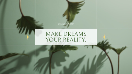 Uplifting Quote About Dream Fulfilment Youtube Design Template