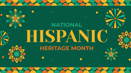 National Hispanic Heritage Month With Flowers Pattern In Green Zoom Background Design Template