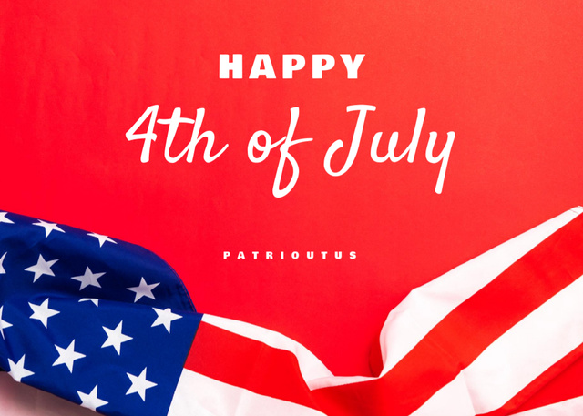 Plantilla de diseño de Congratulations to Patriots on Independence Day with American Flag Postcard 5x7in 