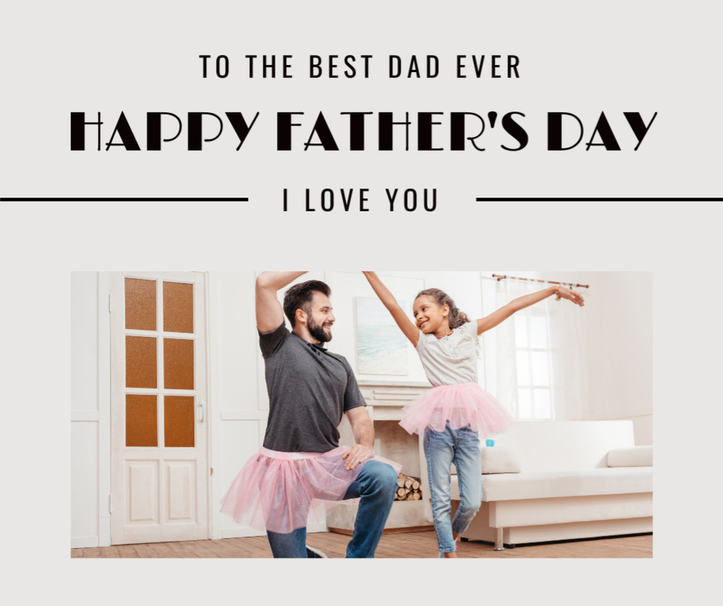 Plantilla de diseño de Father's Day Greeting with Dad and Daughter having Fung Facebook 