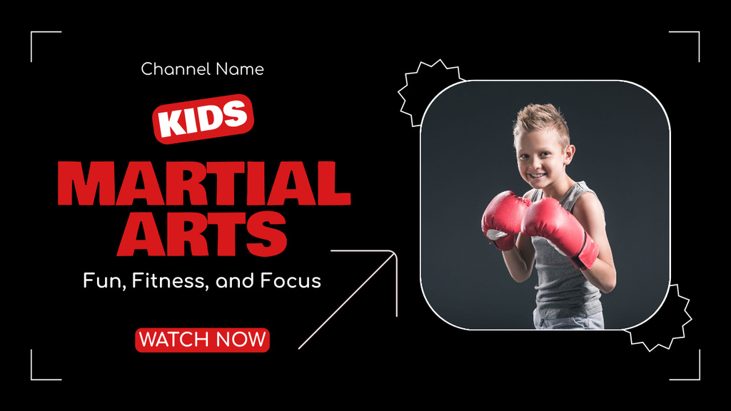 Watch Now Martial Arts For Kids Youtube Thumbnail Design Template