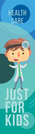 Ontwerpsjabloon van Skyscraper van Kids' Healthcare Offer with Cartoon Doctor
